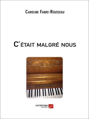 cover image of C'était malgré nous